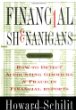 Financial Shenanigans: How to Detect Accounting Gimmicks  Fraud in Financial Reports, Second Edition