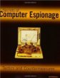 Secrets of Computer Espionage: Tactics and Countermeasures