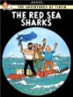 The Red Sea Sharks (Adventures of Tintin)