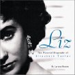 LIZ: The Pictorial Biography of Elizabeth Taylor