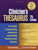 Clinician s Thesaurus, 7th Edition: The Guide to Conducting Interviews and Writing Psychological Reports (The Clinician s Toolbox)