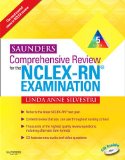Saunders Comprehensive Review for the NCLEX-RN Examination (Saunders Comprehensive Review for Nclex-Rn)