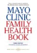 Mayo Clinic Family Health Book, Third Edition