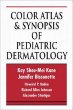 Color Atlas  Synopsis of Pediatric Dermatology