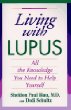 Living With Lupus: All the Knowledge You Need to Help Yourself