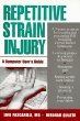 Repetitive Strain Injury : A Computer Users Guide