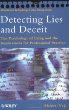 Detecting Lies and Deceit : The Psychology of Lying and the Implications for Professional Practice