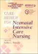 Core Review Neonatal Intensive Care Nursing