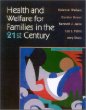 Health and Welfare for Families in the 21st Century, Second Edition