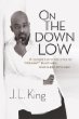 On the Down Low: A Journey Into the Lives of Straight Black Men Who Sleep with Men