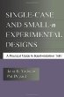 Single-Case and Small-N Experimental Designs: A Practical Guide to Randomization Tests