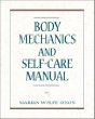 Body Mechanics and Self-Care Manual