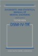 Diagnostic and Statistical Manual of Mental Disorders DSM-IV-TR (Text Revision)