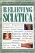 Relieving Sciatica: Using Complementary Medicine to Overcome the Pain of Sciatica