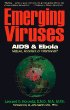 Emerging Viruses: AIDS and Ebola : Nature, Accident or Intentional?
