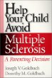 Help Your Child Avoid Multiple Sclerosis: A Parenting Decision