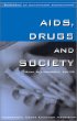 AIDS, Drugs and Society (Sourcebook on Contemporary Controversies Series)