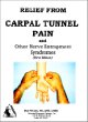 Relief from Carpal Tunnel Pain and Other Nerve Entrapment Syndromes