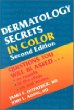 Dermatology Secrets in Color (The Secrets Series)