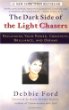 The Dark Side of the Light Chasers: Reclaiming Your Power, Creativity, Brilliance, and Dreams