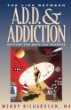 The Link Between Add and Addiction: Getting the Help You Deserve