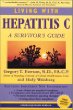 Living with Hepatitis C: A Survivors Guide, Third Revised Edition