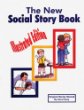 The New Social Story Book : Illustrated Edition