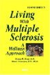 Living with Multiple Sclerosis: A Wellness Approach, 2nd Edition