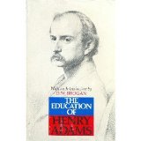 The Education of Henry Adams; An Autobiography