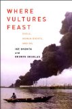 Where Vultures Feast: Shell, Human Rights and Oil