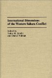 International Dimensions of the Western Sahara Conflict:
