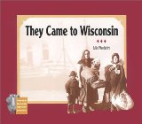 They Came to Wisconsin (New Badger History)