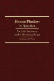 Horace Plunkett in America: An Irish Aristocrat on the Wyoming Range (Western Frontiersmen)