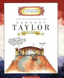 Zachary Taylor: Twelfth President 1849-1850 (Getting to Know the Us Presidents)