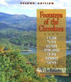 Footsteps of the Cherokees: A Guide to the Eastern Homelands of the Cherokee Nation