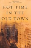 Hot Time in the Old Town: The Great Heat Wave of 1896 and the Making of Theodore Roosevelt