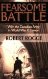 Fearsome Battle: With The Canadian Army In World War II Europe