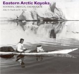 Eastern Arctic Kayaks: History, Design, Technique