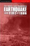 Disaster By The Bay: The Great San Francisco Earthquake and Fire of 1906