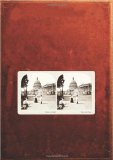 Washington, D. C. in 3D: A Look Back in Time: With Built-in Stereoscope Viewer - Your Glasses to the Past!
