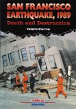 San Francisco Earthquake, 1989: Death and Destruction (American Disasters)