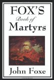 Fox s Book of Martyrs