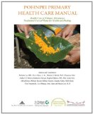 Pohnpei Primary Health Care Manual: Health Care in Pohnpei, Micronesia: Traditional Uses of Plants for Health and Healing.