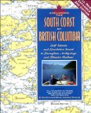 Exploring the South Coast of British Columbia: Gulf Islands and Desolation Sound to Broughton Archipelago and Blunden Harbour, 2nd Ed.