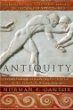 Antiquity : From the Birth of Sumerian Civilization to the Fall of the Roman Empire