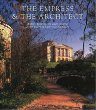 The Empress  the Architect: British Architecture and Gardens at the Court of Catherine the Great