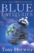 Blue Latitudes : Boldly Going Where Captain Cook Has Gone Before