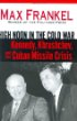 High Noon in the Cold War : Kennedy, Khrushchev, and the Cuban Missile Crisis