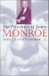 The Presidency of James Monroe