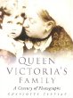 Queen Victoria's Family: A Century of Photographs 1840-1940